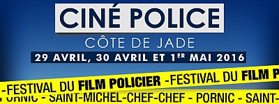 Pornic - 27/04/2016 - Saint Joseph / Saint Michel : le programme du festival Cin Police